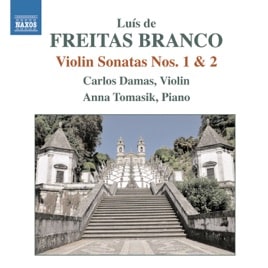 Luís de Freitas Branco: Violin Sonatas Nos. 1 & 2 - Prélude