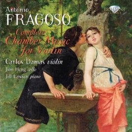António Fragoso: Complete Chamber Music for Violin